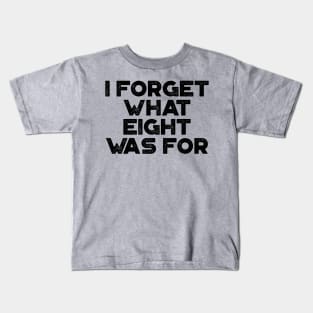 Violent Femmes I Forget What Eight Was For Kids T-Shirt